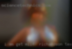 I am a very easy get milf in Richardson, Texas going guy.