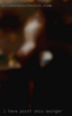 I have experience Point, Ohio swinger in MFM  threesomes.