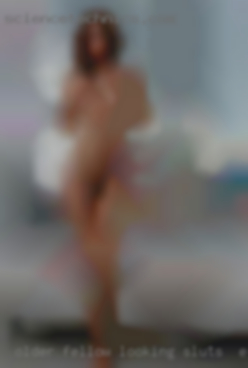 Older fellow, looking around sluts in Erie, PA for  fun.